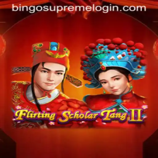 Flirting Scholar Tang II Meets Bingo Supreme: An In-Depth Game Experience