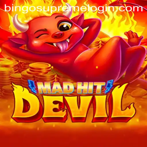 MadHitDevil: Unveiling the Thrills of BingoSupreme Gameplay