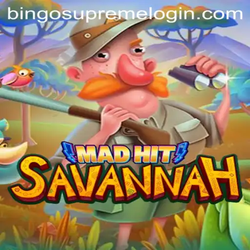 MadHitSavannah: A Dive into the Exciting World of BingoSupreme