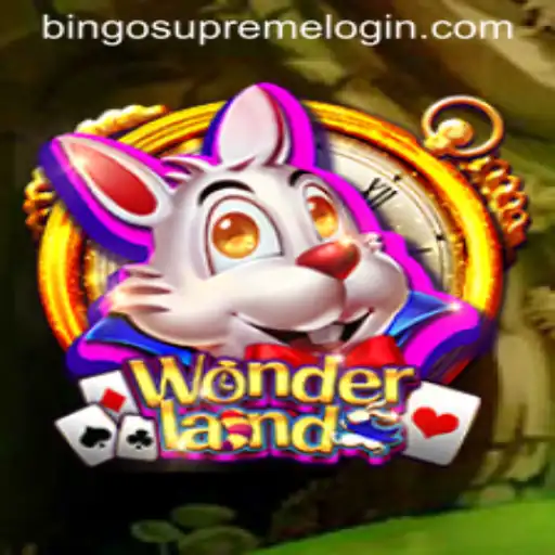 Explore the Magical World of Wonderland: The Ultimate Guide to BingoSupreme