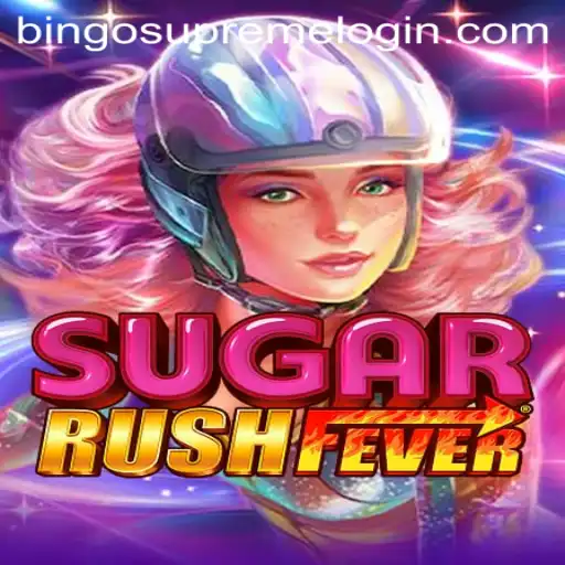 Discover the Exciting World of SugarRushFever and BingoSupreme