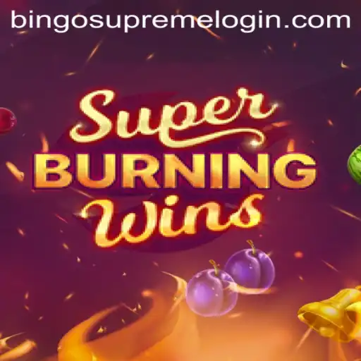 Exploring SuperBurningWins and the Rise of BingoSupreme